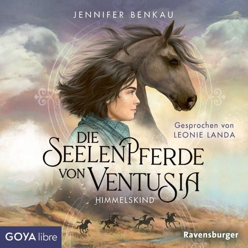 Die Seelenpferde von Ventusia. Himmelskind (Band 4 [Ungekürzt])
