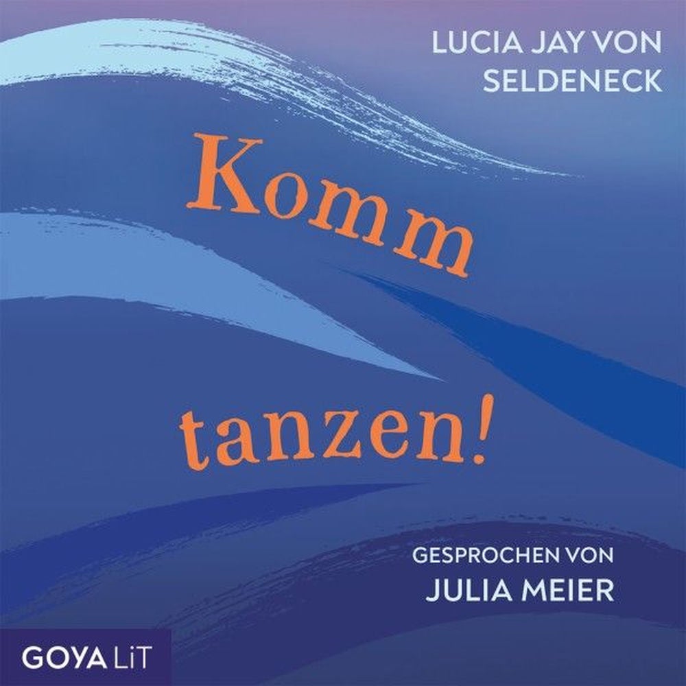 Komm tanzen! (Ungekürzt)