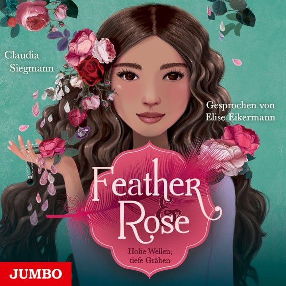 Feather & Rose. Hohe Wellen, tiefe Gräben (Band 2 [Ungekürzt])