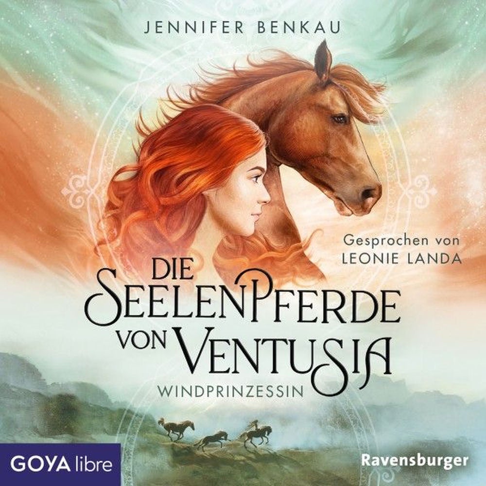 Die Seelenpferde von Ventusia. Windprinzessin (Band 1 [Ungekürzt])