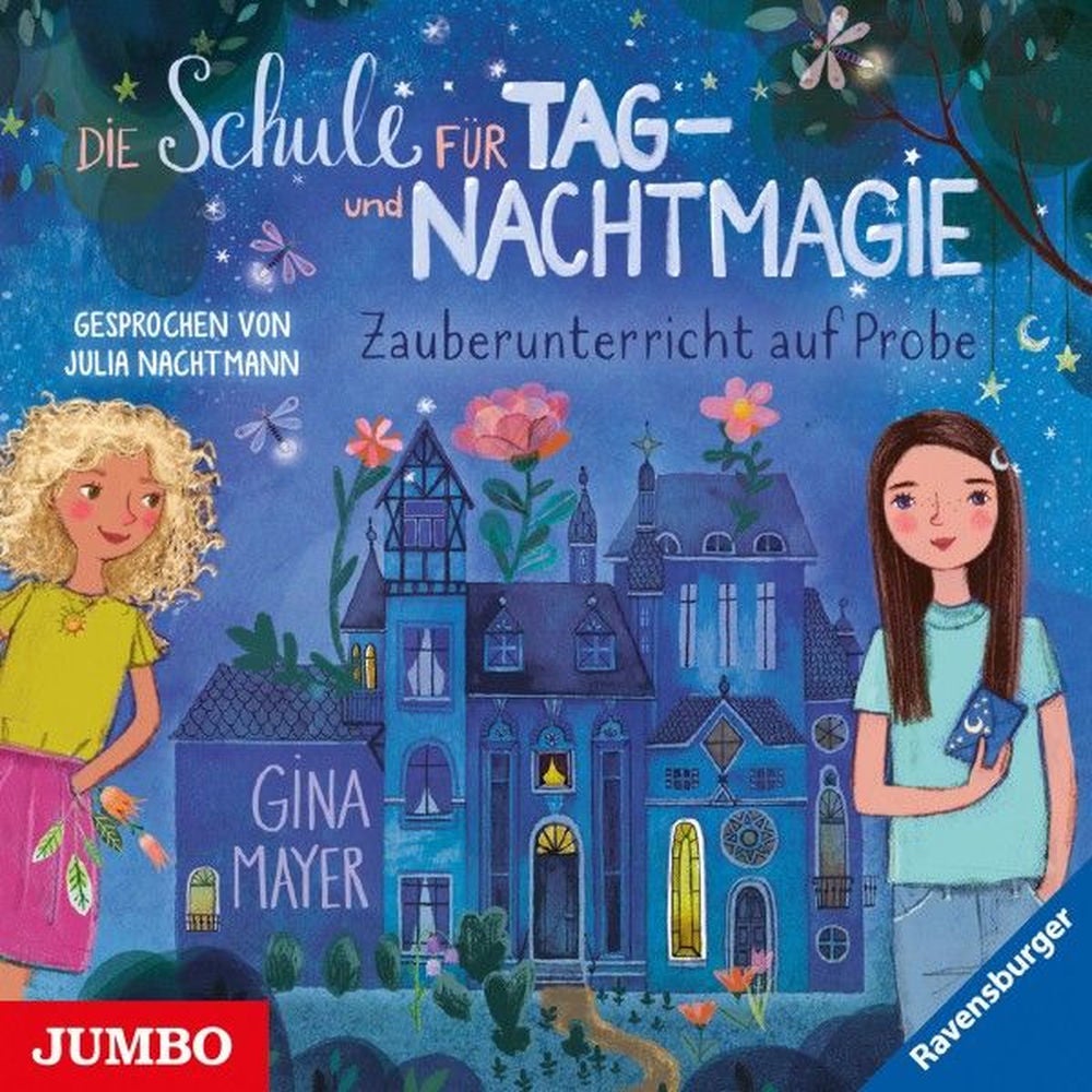 Die Schule für Tag- Und Nachtmagie. Zauberunterricht auf Probe (Band 1)