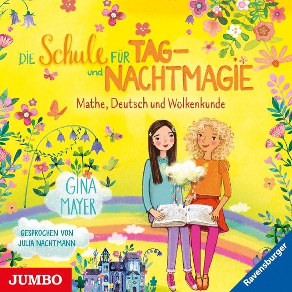 Die Schule für Tag- Und Nachtmagie. Mathe, Deutsch und Wolkenkunde (Band 2)