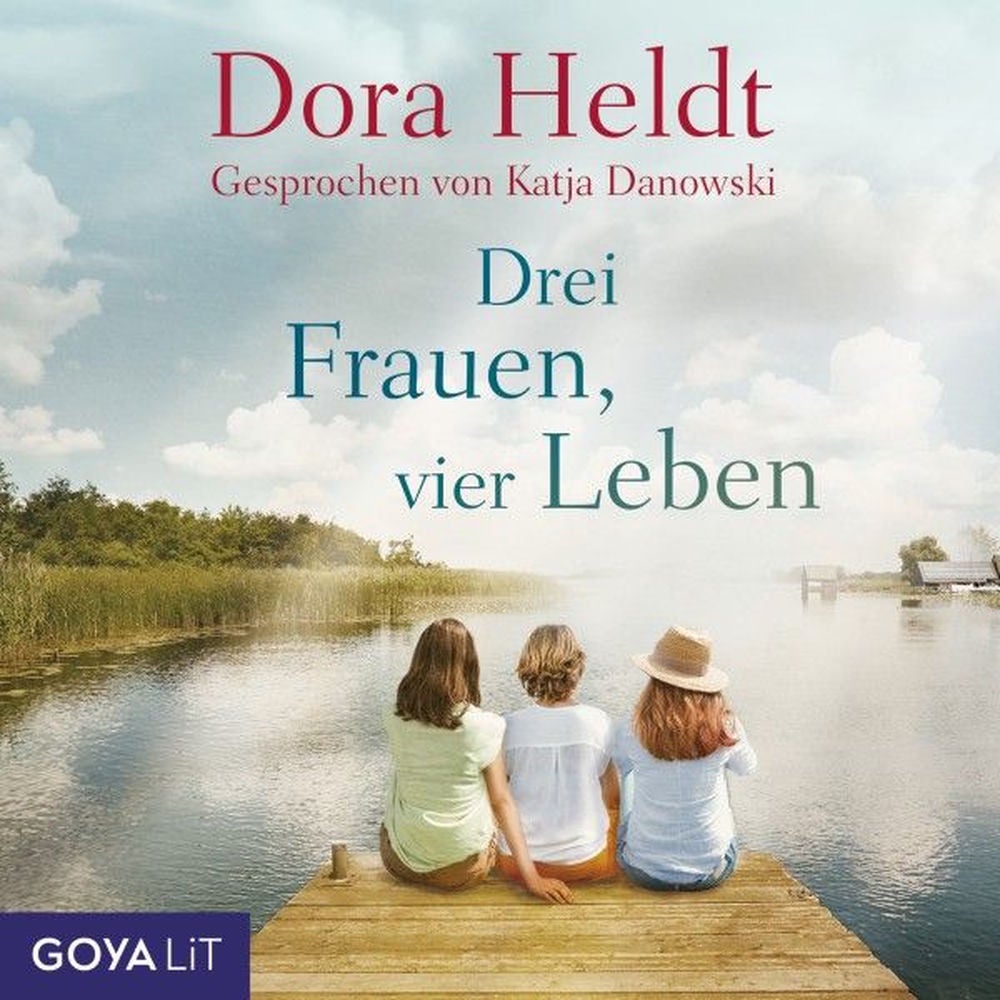 Drei Frauen, vier Leben (Haus am See-Reihe, Band 2)