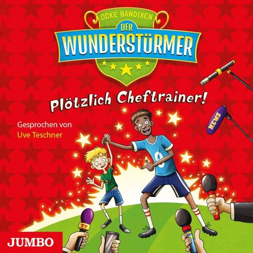 Der Wunderstürmer. Plötzlich Cheftrainer! (Band 5)