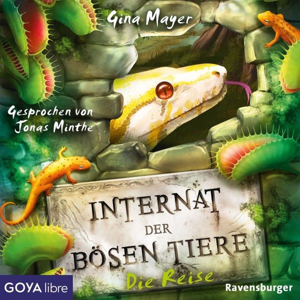 Internat der bösen Tiere. Die Reise (Band 3 [Ungekürzt])