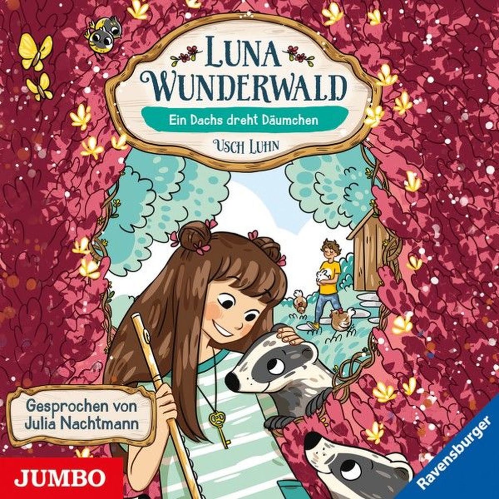 Luna Wunderwald. Ein Dachs dreht Däumchen (Band 6)