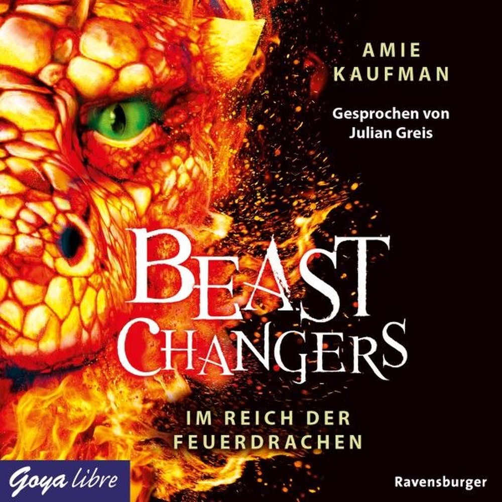 Beast Changers. Im Reich der Feuerdrachen (Band 2 [Ungekürzt])