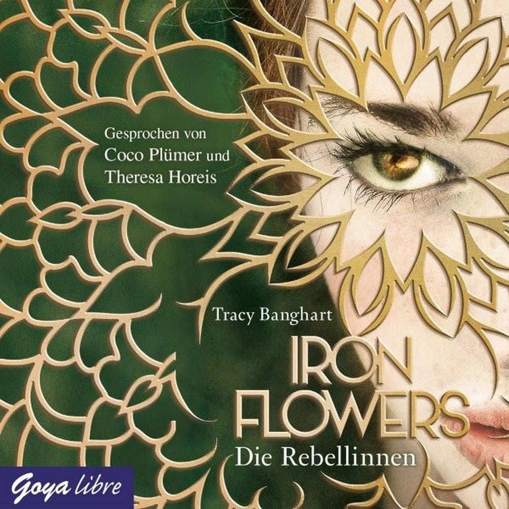 Iron Flowers. Die Rebellinnen (Band 1)
