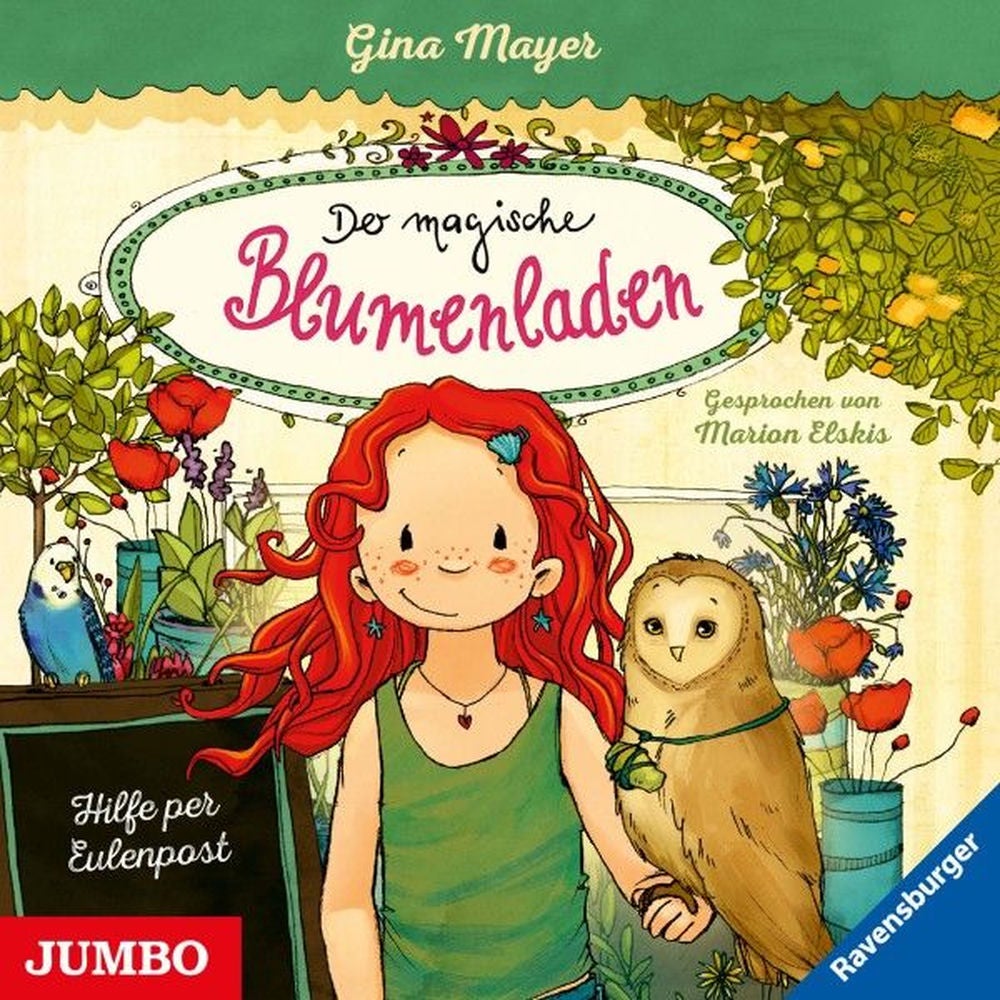 Der magische Blumenladen. Hilfe per Eulenpost (Band 11)