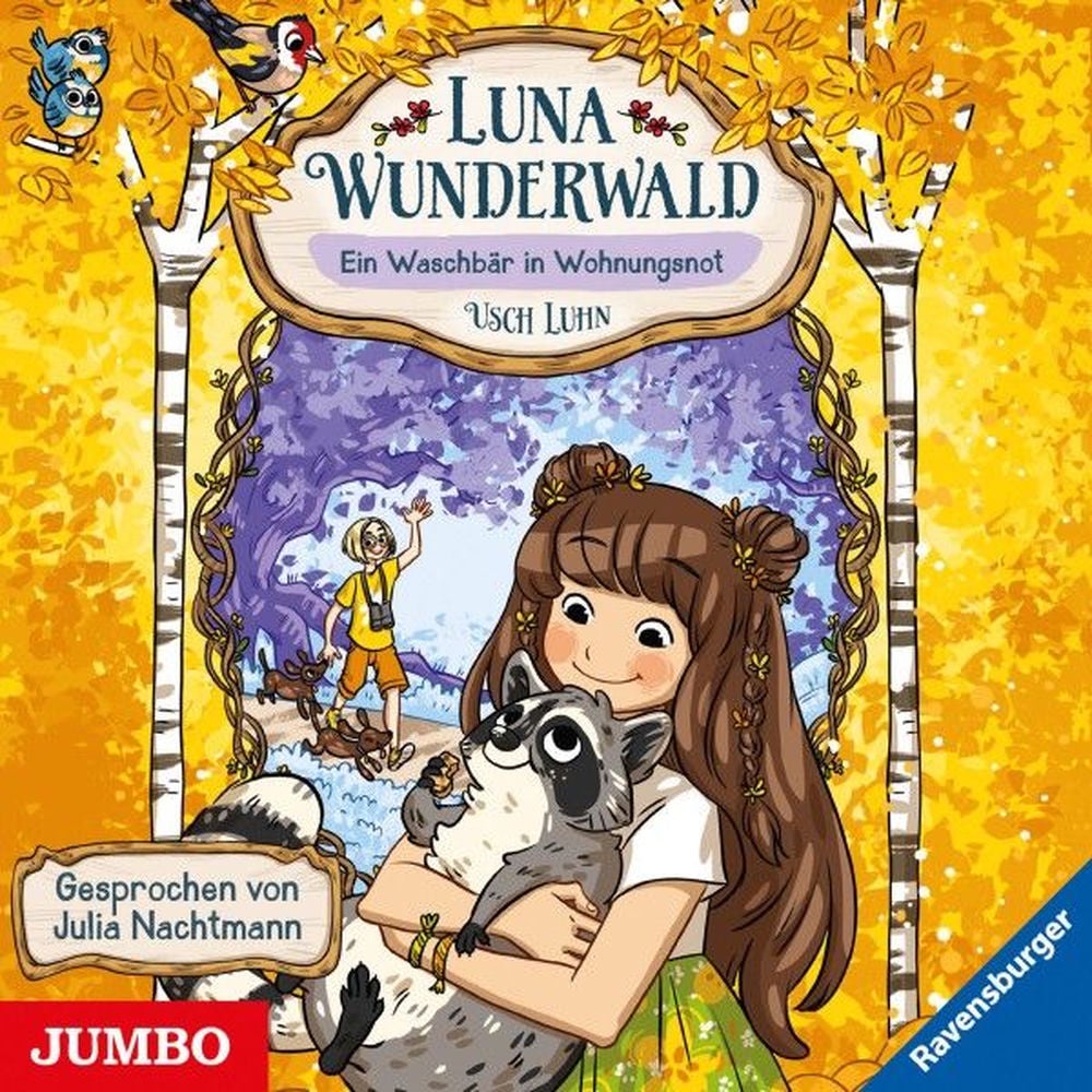 Luna Wunderwald. Ein Waschbär in Wohnungsnot (Band 3)
