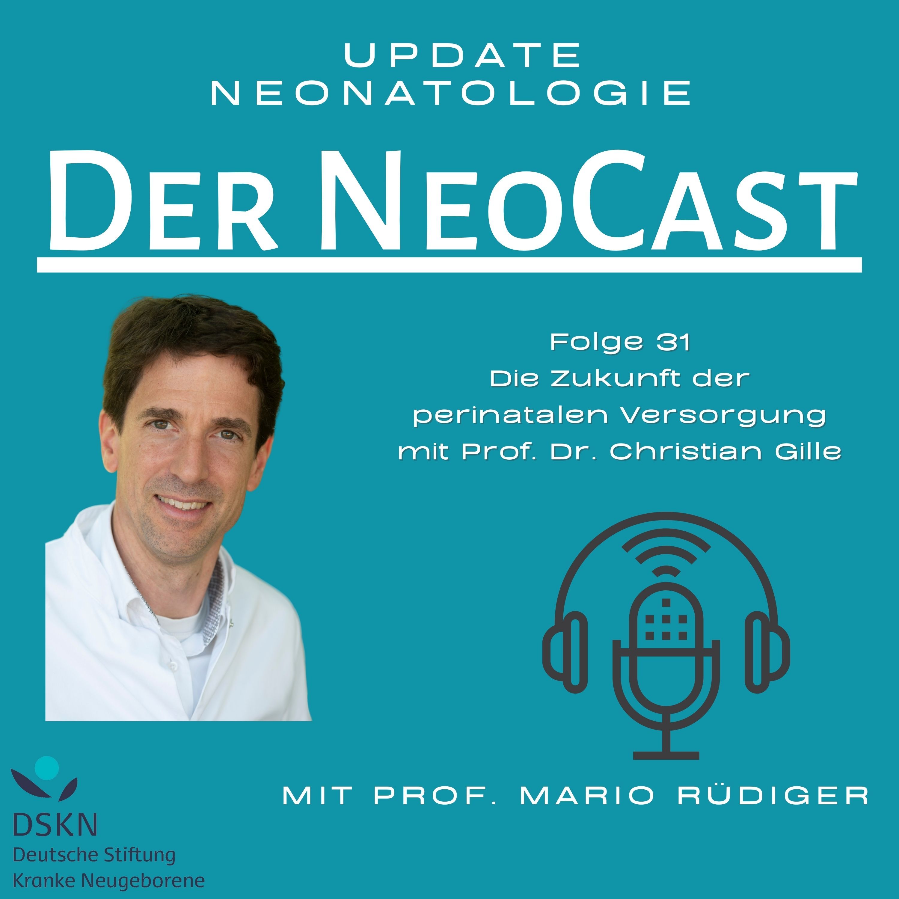 Die Zukunft der perinatalen Versorgung mit Prof. Dr. Christian Gille