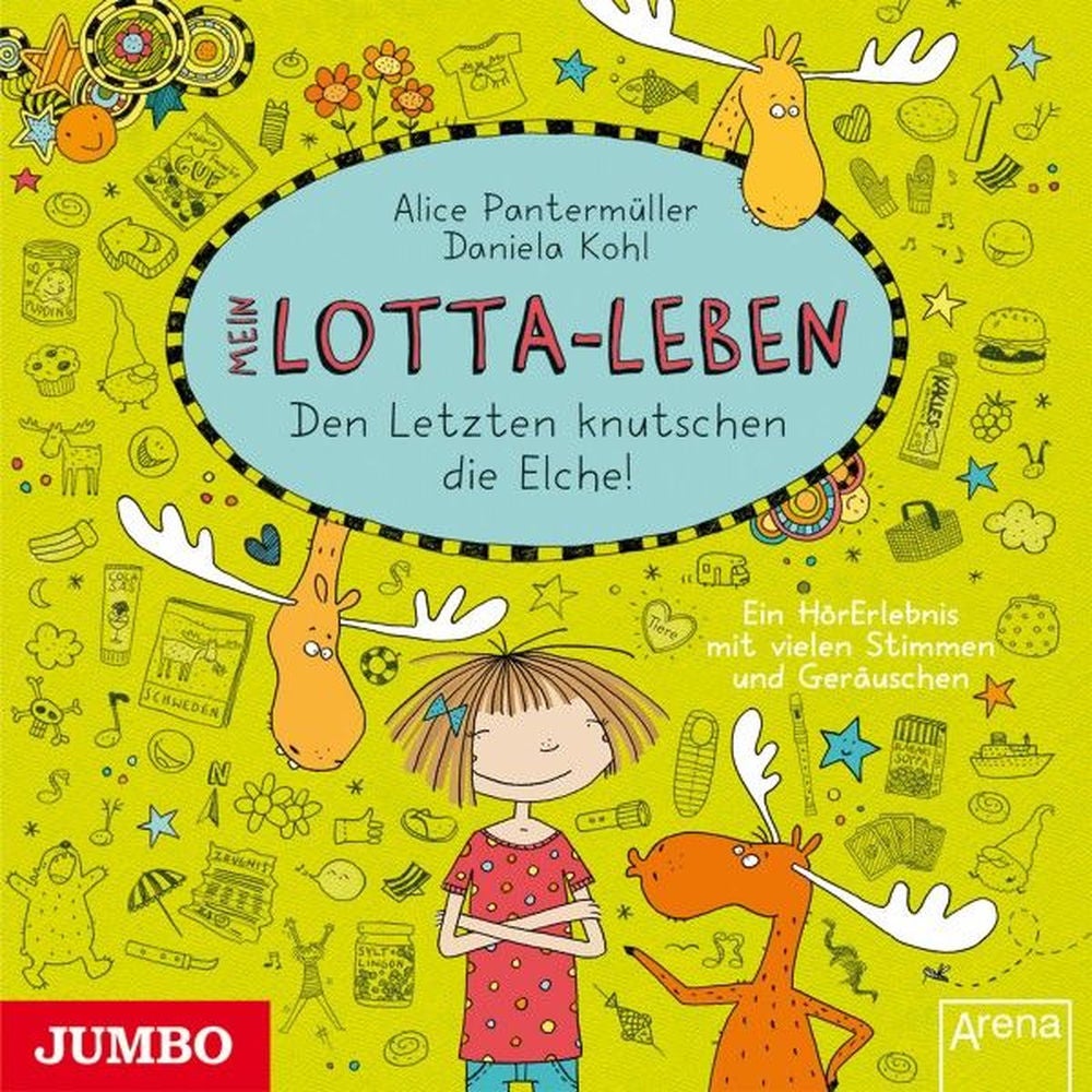 Mein Lotta-Leben. Den Letzten knutschen die Elche! (Band 6)