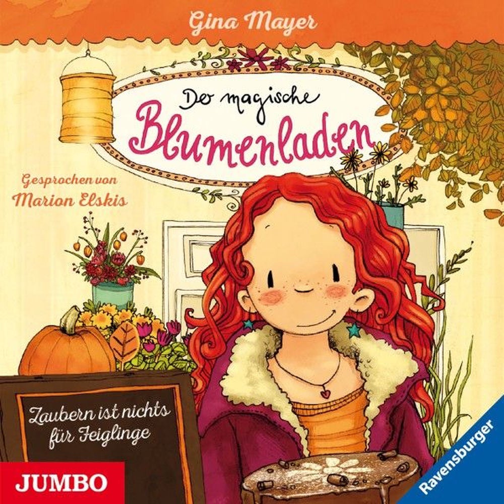Der magische Blumenladen. Zaubern ist nichts für Feiglinge (Band 3)