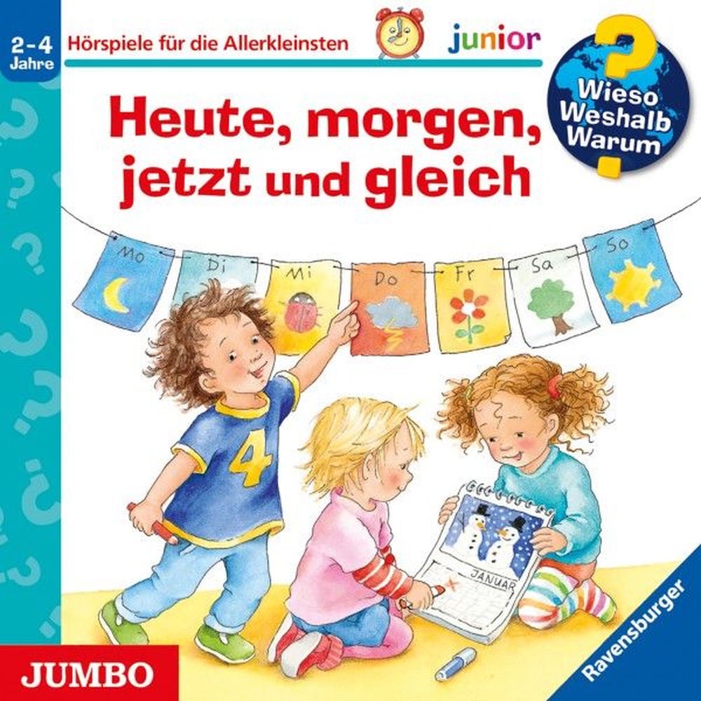 Heute, morgen, jetzt und gleich (Wieso? Weshalb? Warum? JUNIOR, Folge 56)
