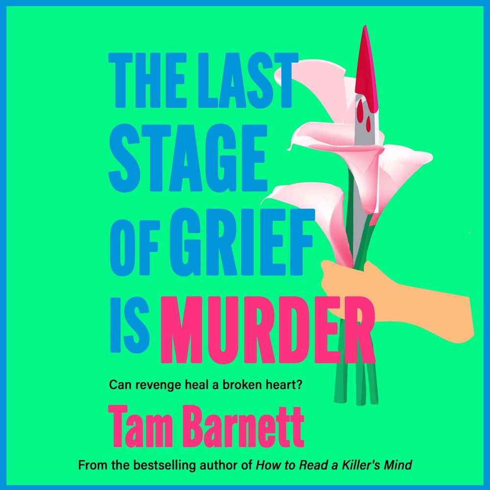 The Last Stage of Grief is Murder - A BRAND NEW addictive dark thriller about love, obsession and revenge
