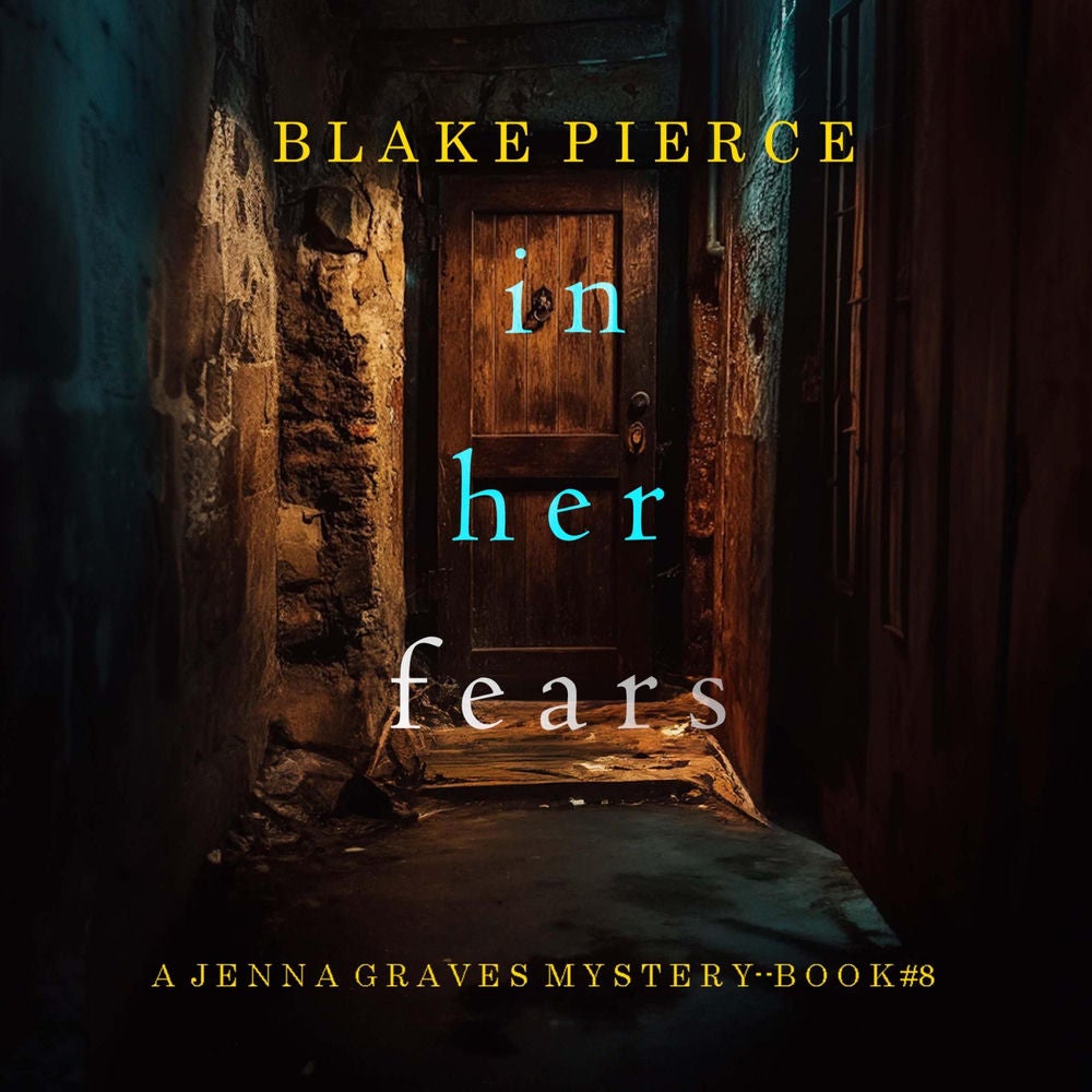 In Her Fears (A Jenna Graves Suspense Thriller—Book 8)