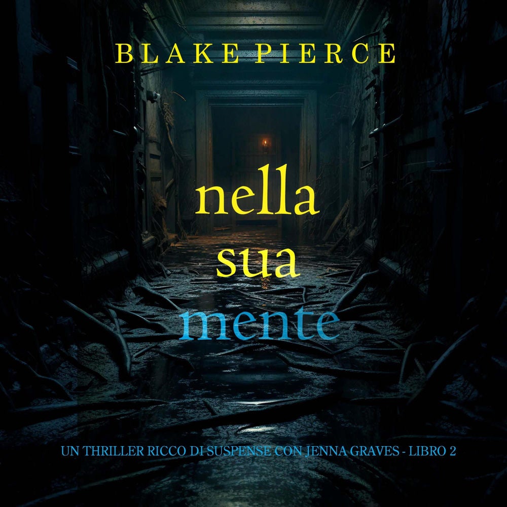 Nella Sua Mente (Un thriller ricco di suspense con Jenna Graves - Libro 2)