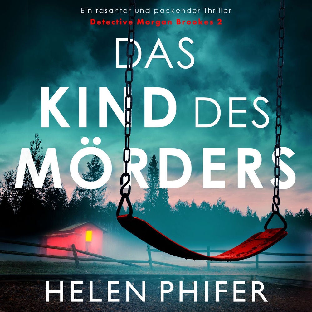 Das Kind des Mörders - Detective Morgan Brookes 2