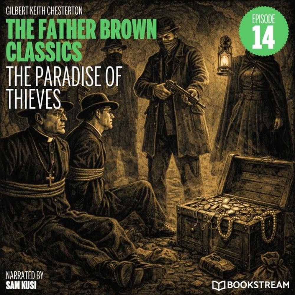 The Paradise of Thieves (The Father Brown Classics, Episode 14)