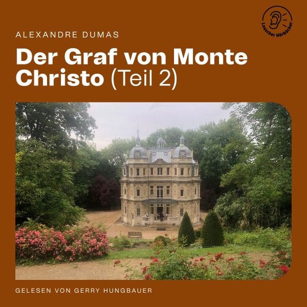 Der Graf von Monte Christo (Teil 2)