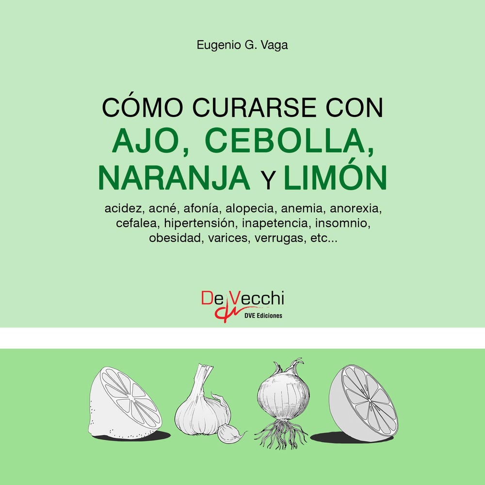 Cómo curarse con ajo, cebolla, naranja y limón