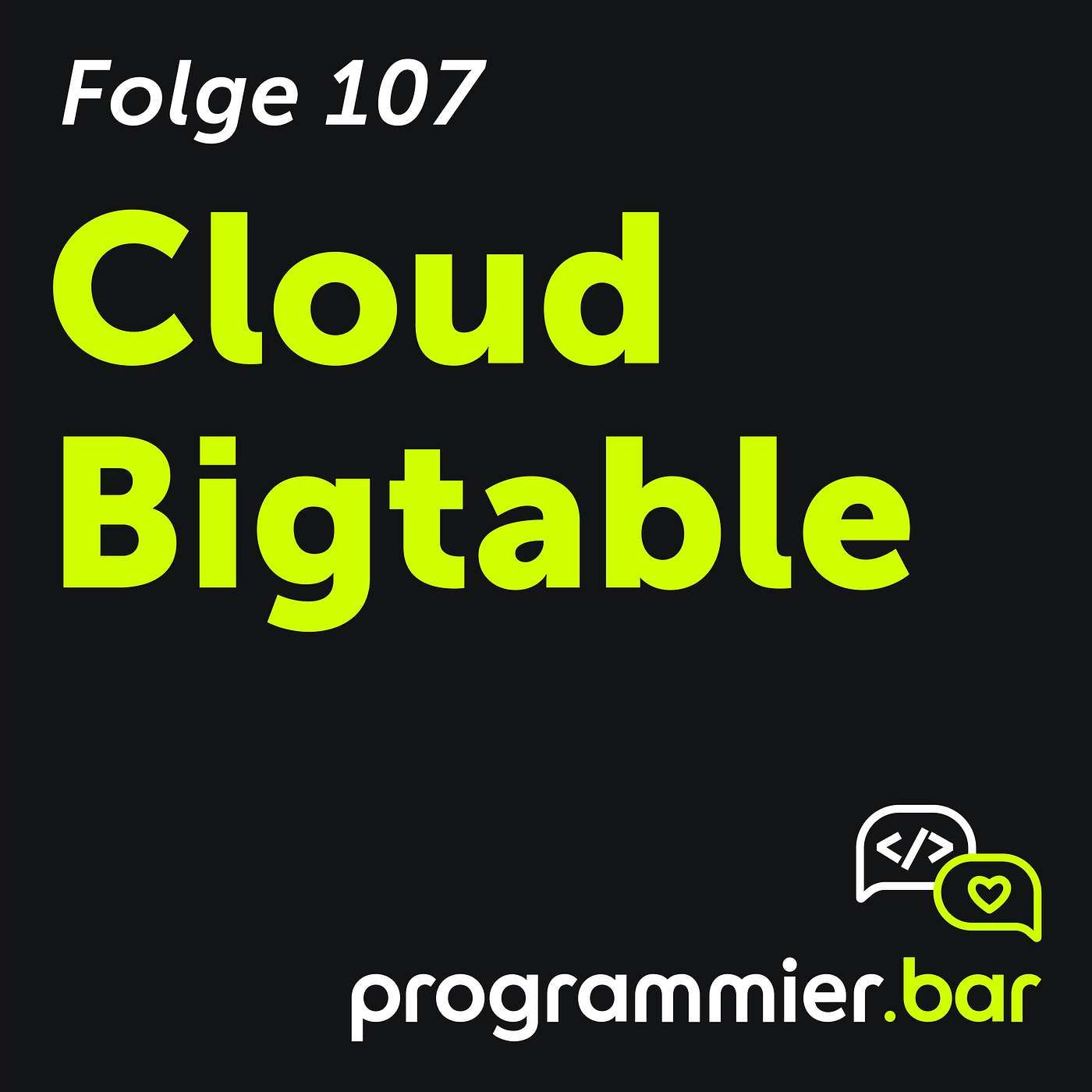 Deep Dive 107 – Cloud Bigtable