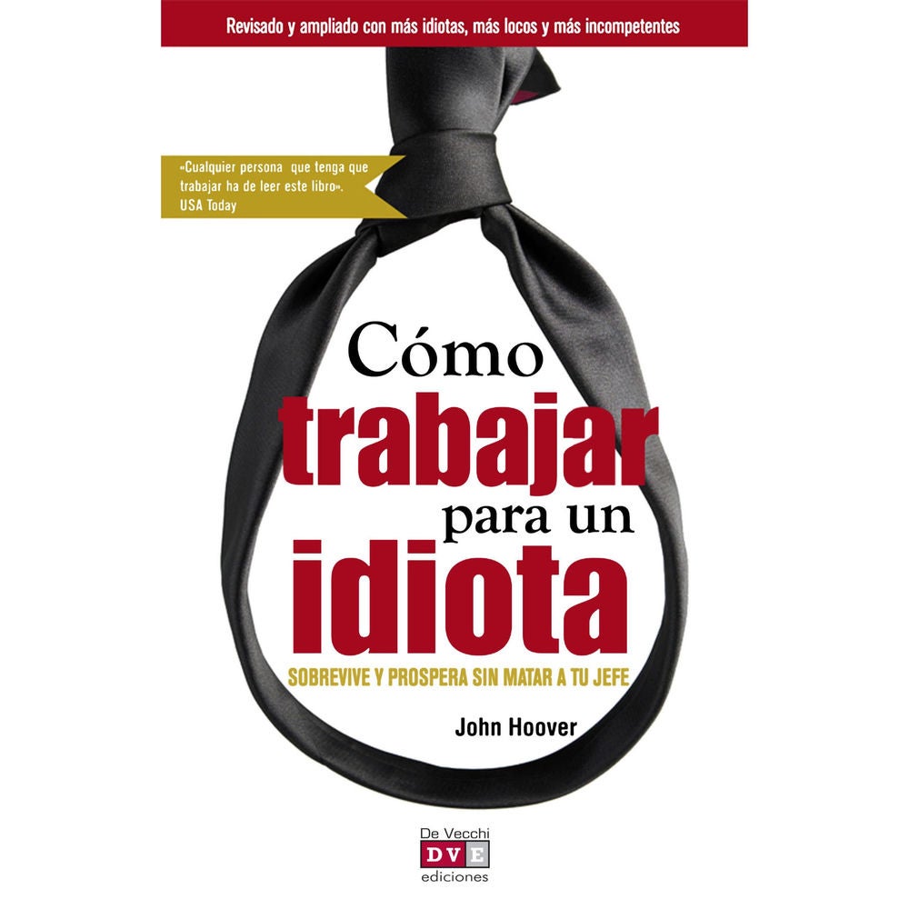 Cómo trabajar para un idiota