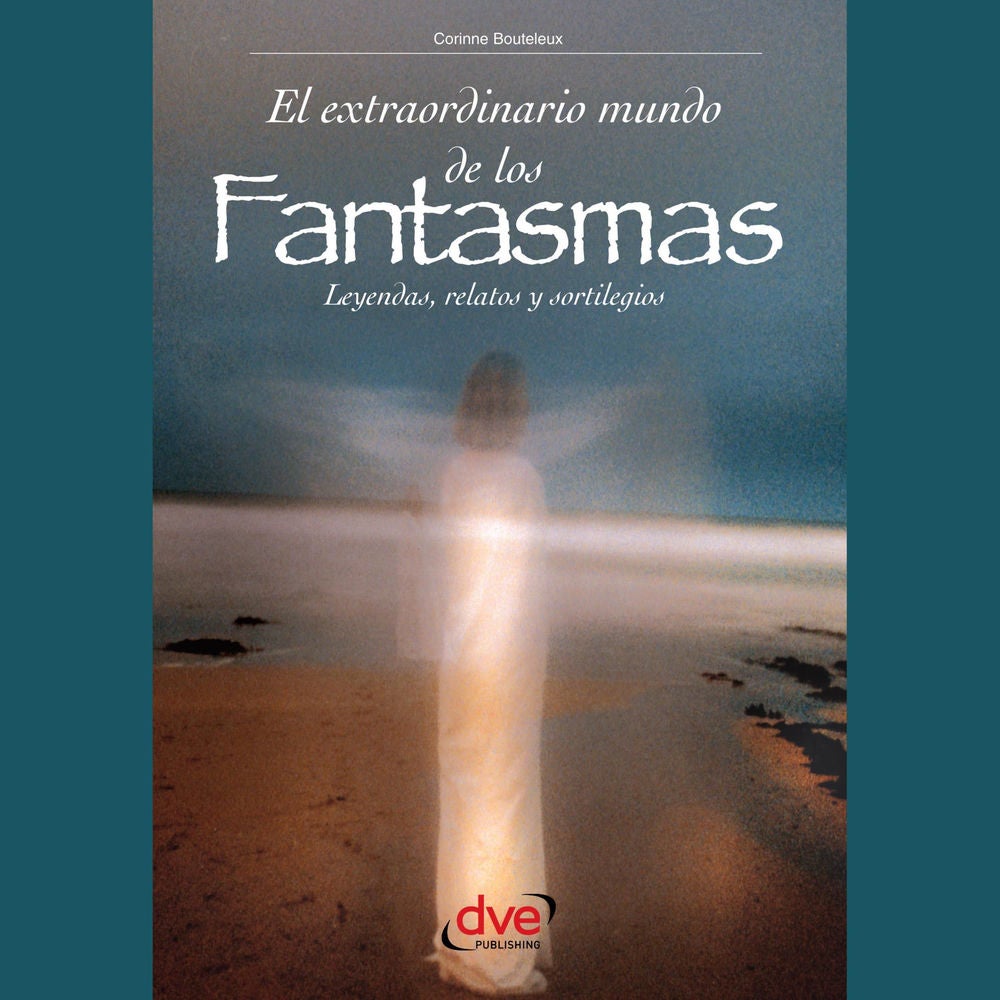 El extraordinario mundo de los fantasmas