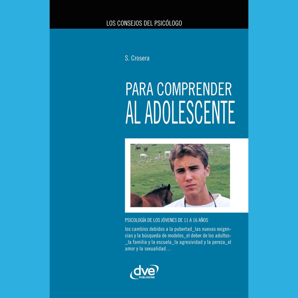 Los consejos del psicólogo para comprender al adolescente