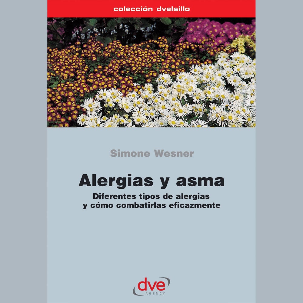 Alergias y asma. Diferentes tipos de alergias y cómo combatirlas eficazmente