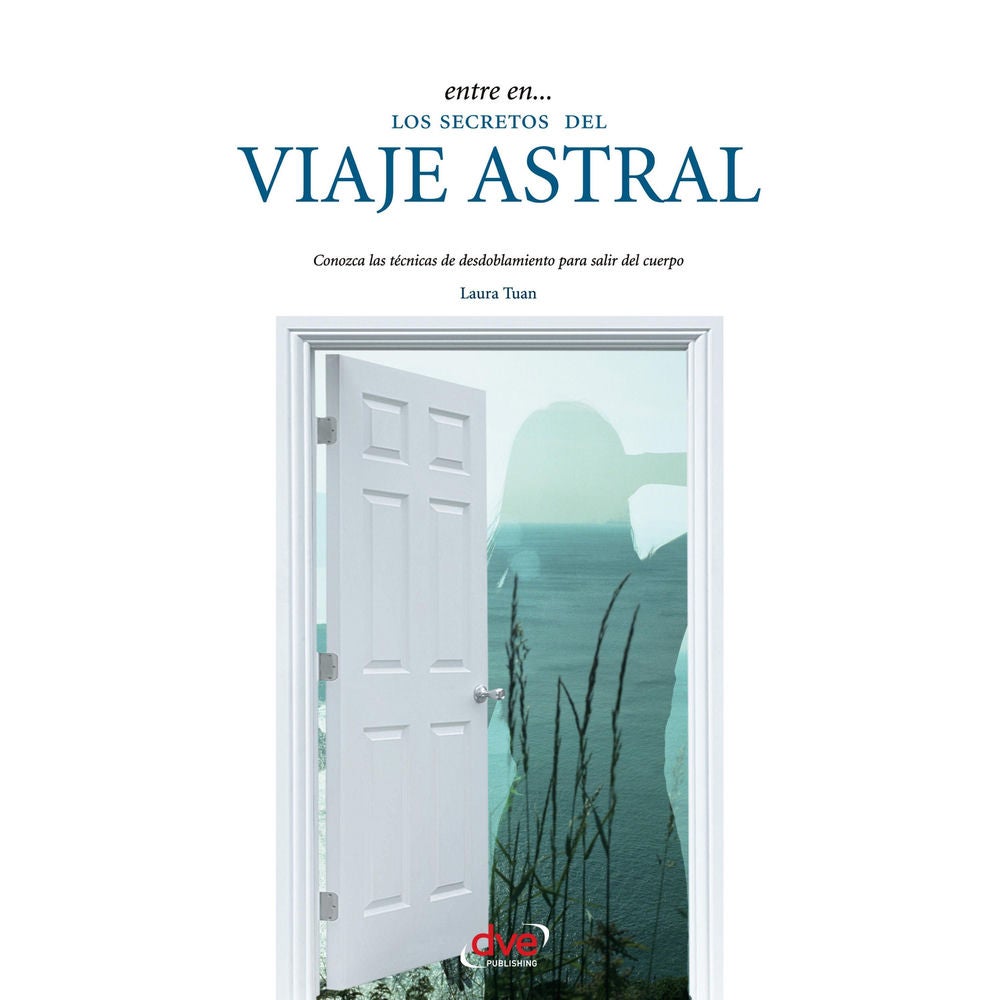 Entre en... los secretos del viaje astral