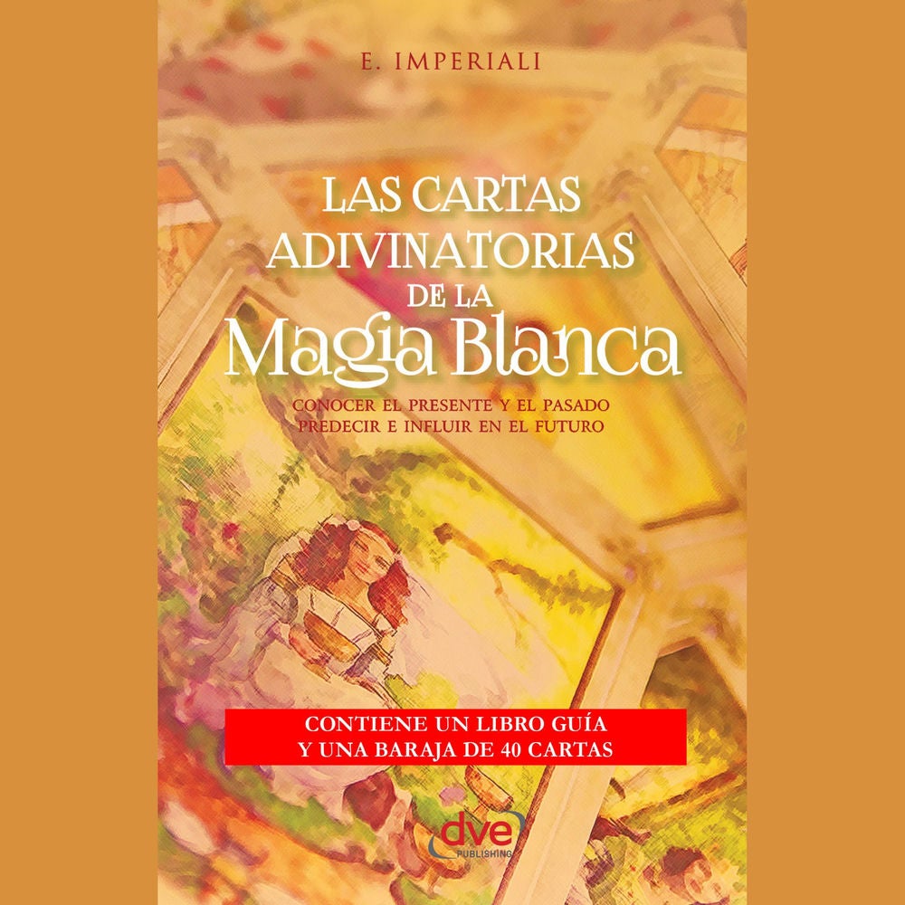 Las cartas adivinatorias de la magia blanca