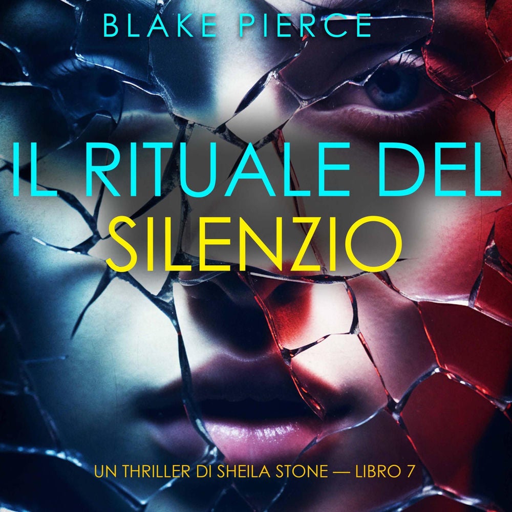 Il Rituale del Silenzio (Un thriller di Sheila Stone — Libro 7)