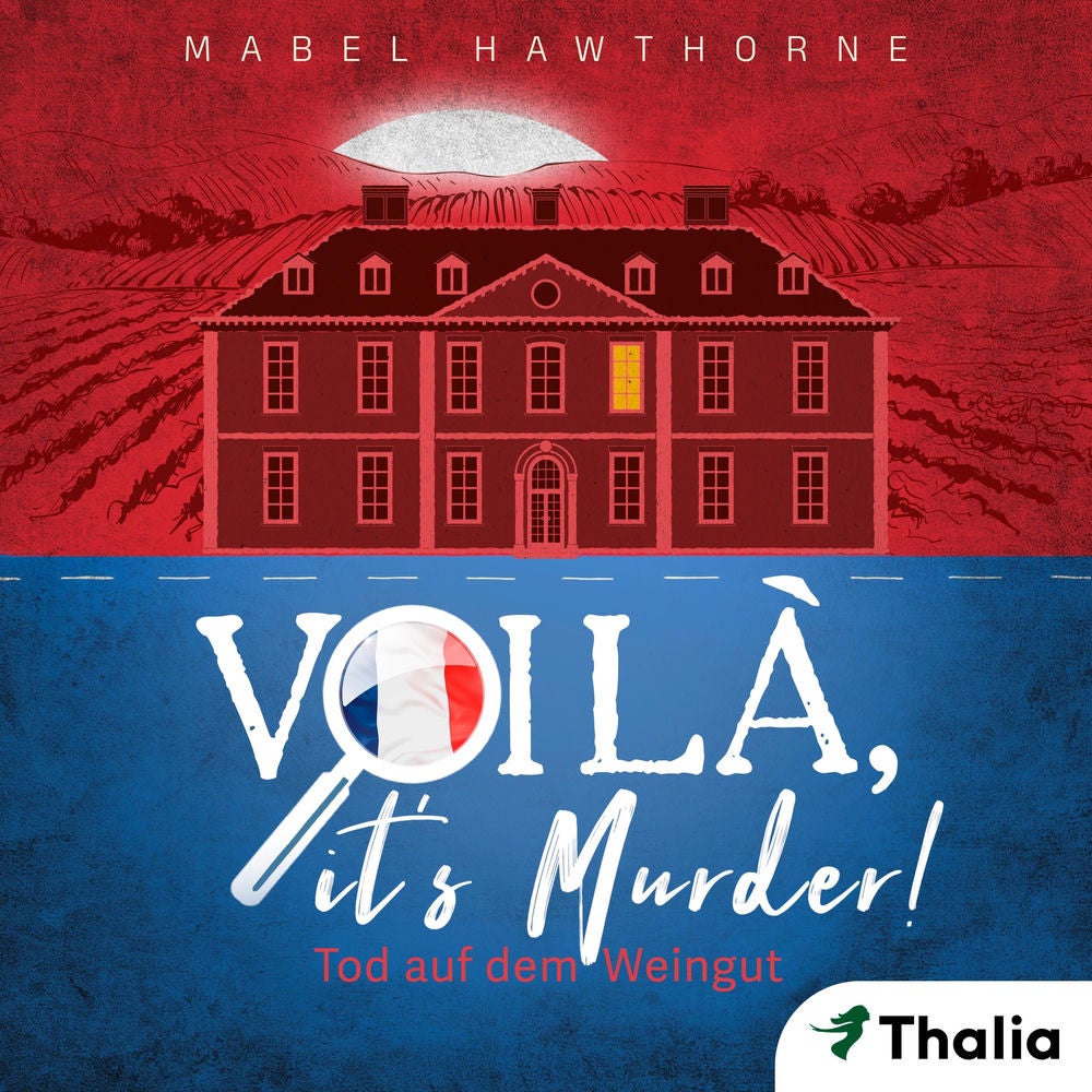 Voilà, it's Murder! - Tod auf dem Weingut