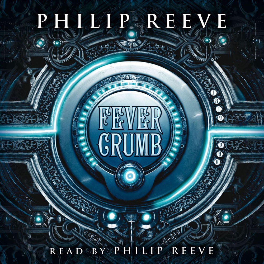 Fever Crumb - Fever Crumb, Book 1