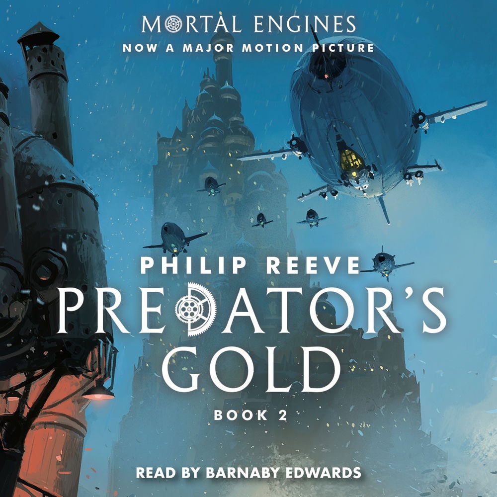 Predator's Gold - Mortal Engines, Book 2