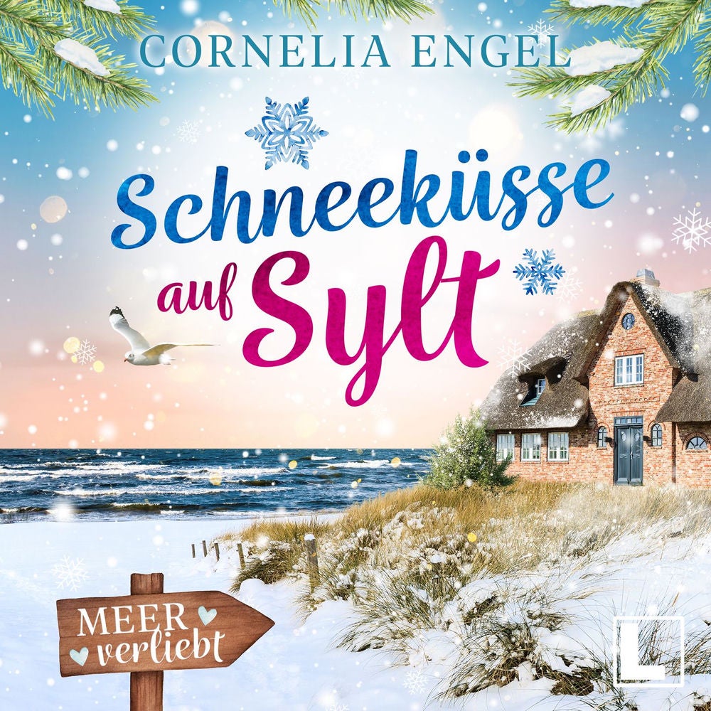 Schneeküsse auf Sylt - Meerverliebt, Band 6