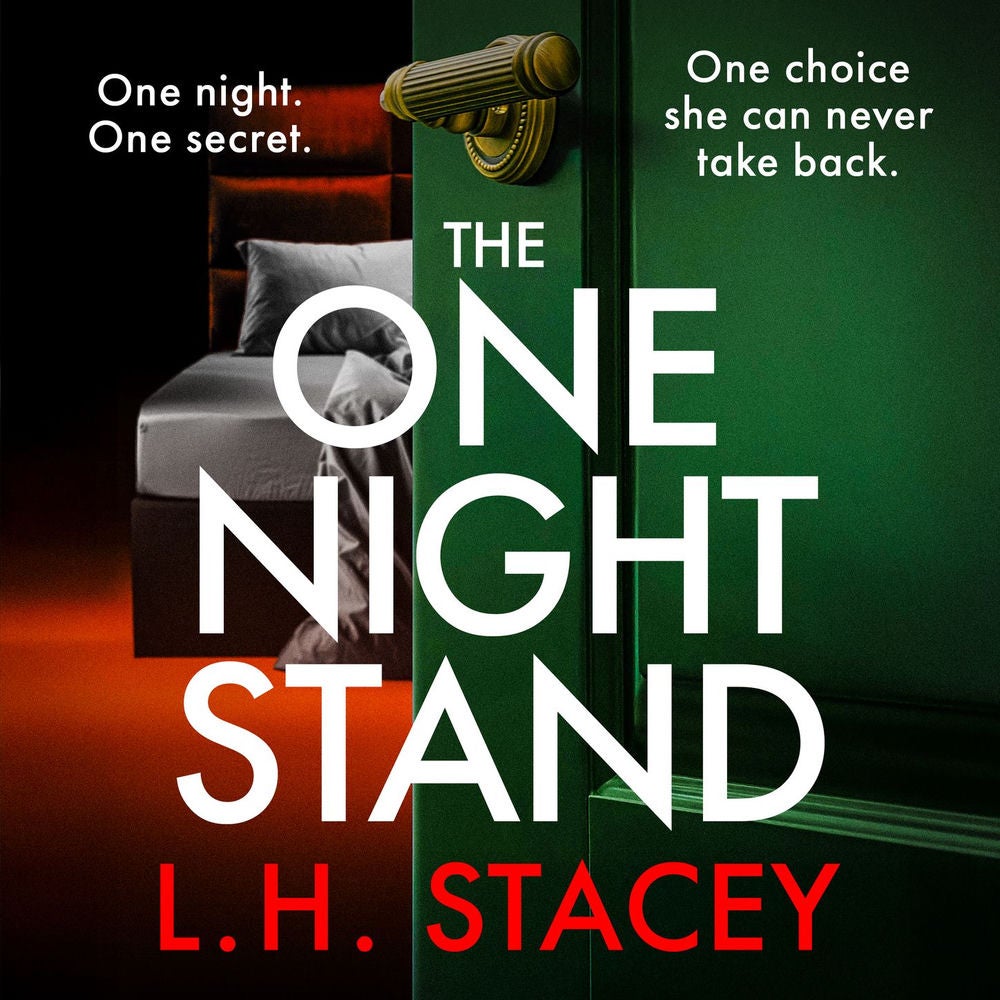 The One Night Stand - A BRAND NEW nail-biting psychological thriller of desire, obsession and the cost of uncovering the truth