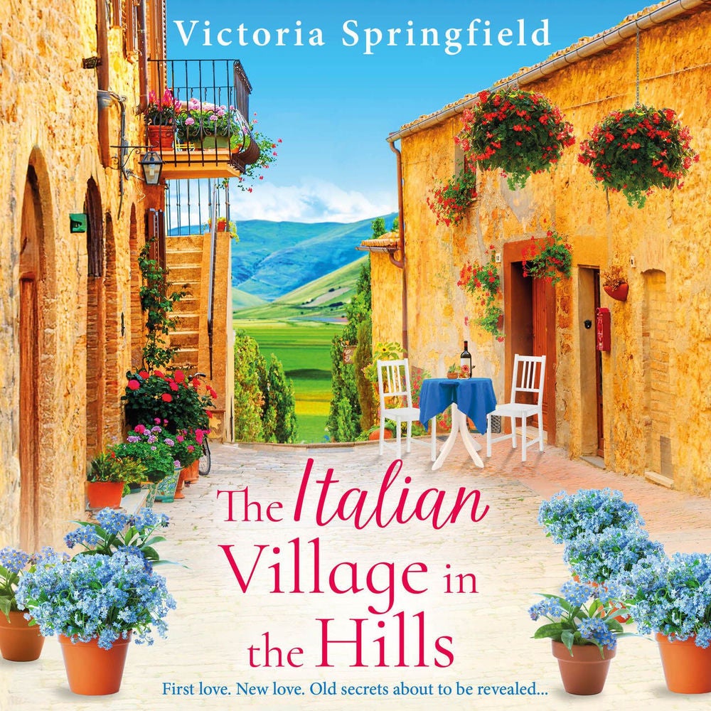 The Italian Village in the Hills - Escape to Italy for a gorgeous story of self-discovery in the BRAND NEW romance from Victoria S
