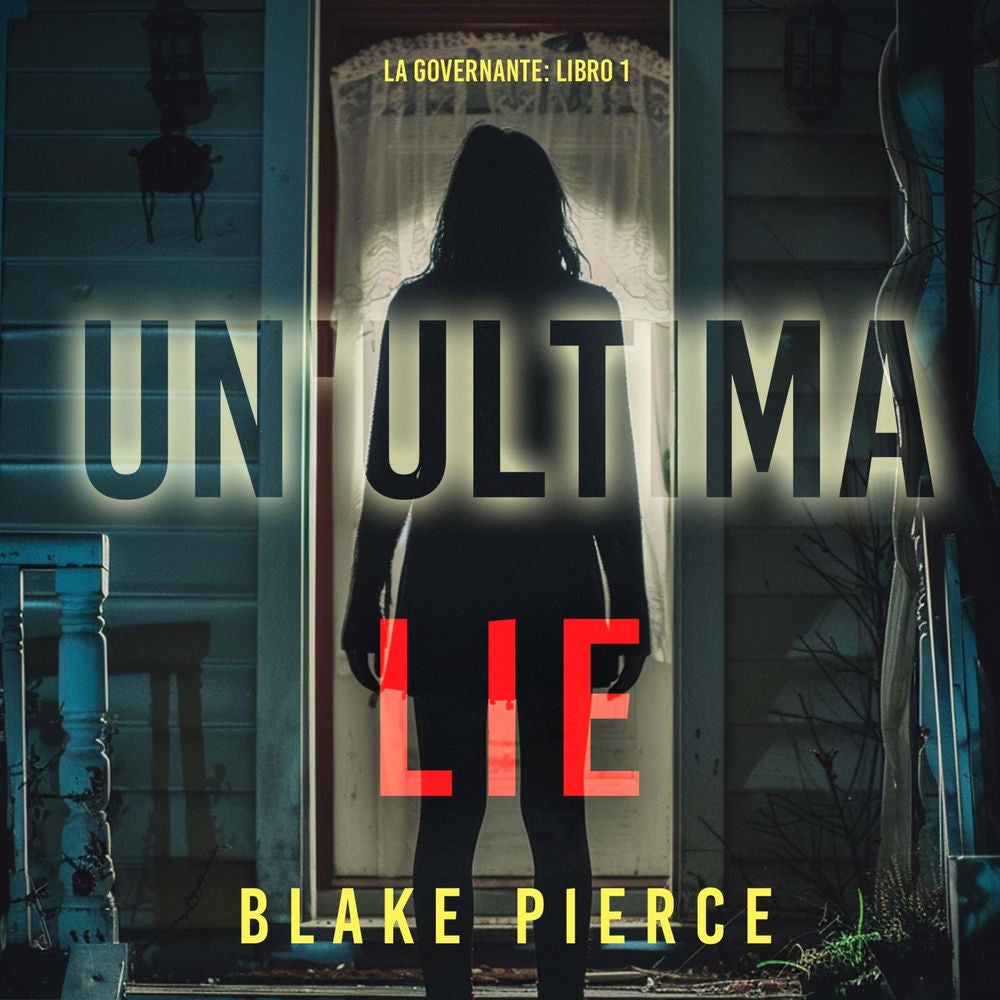 Un'Ultima Menzogna (La Governante: Libro 1)