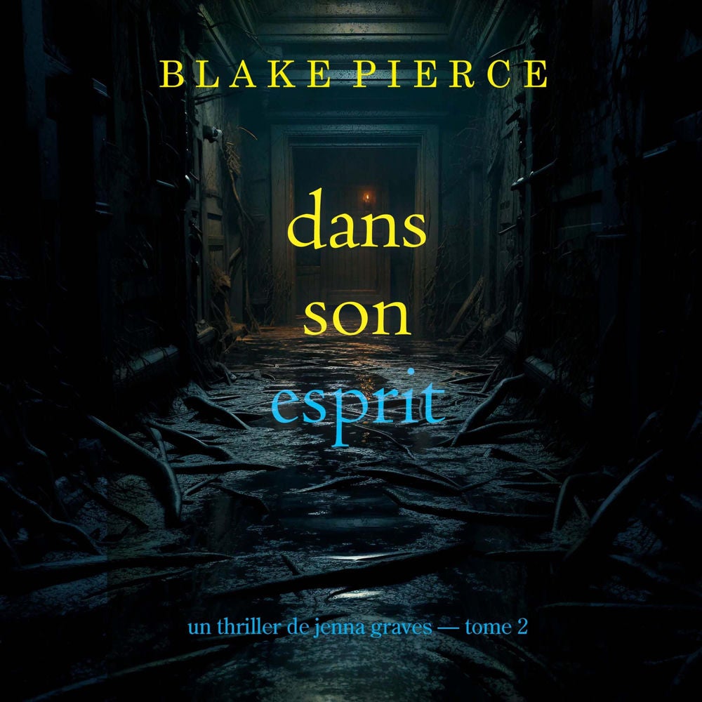 Dans son esprit (Un thriller de Jenna Graves — tome 2)