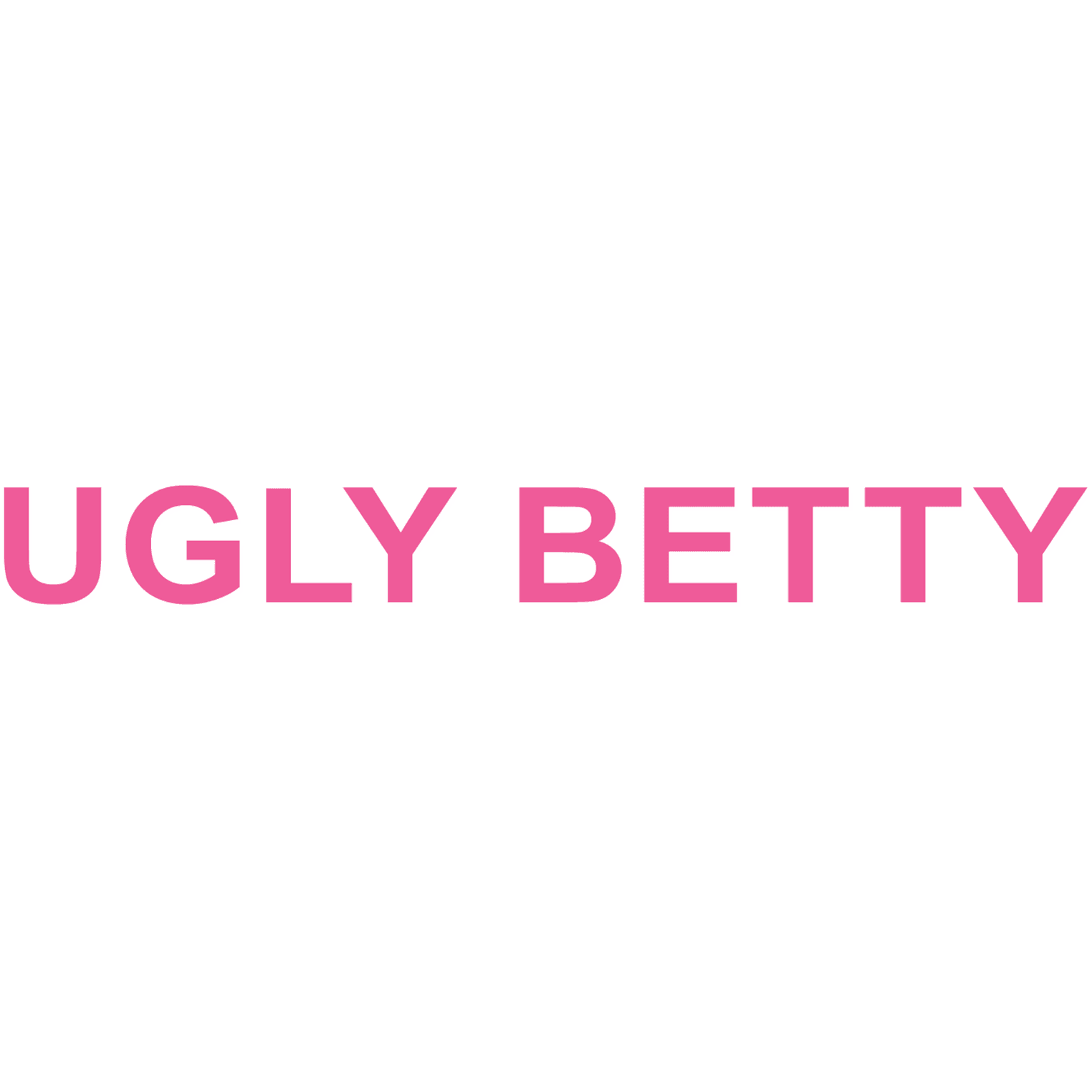 Ugly Betty