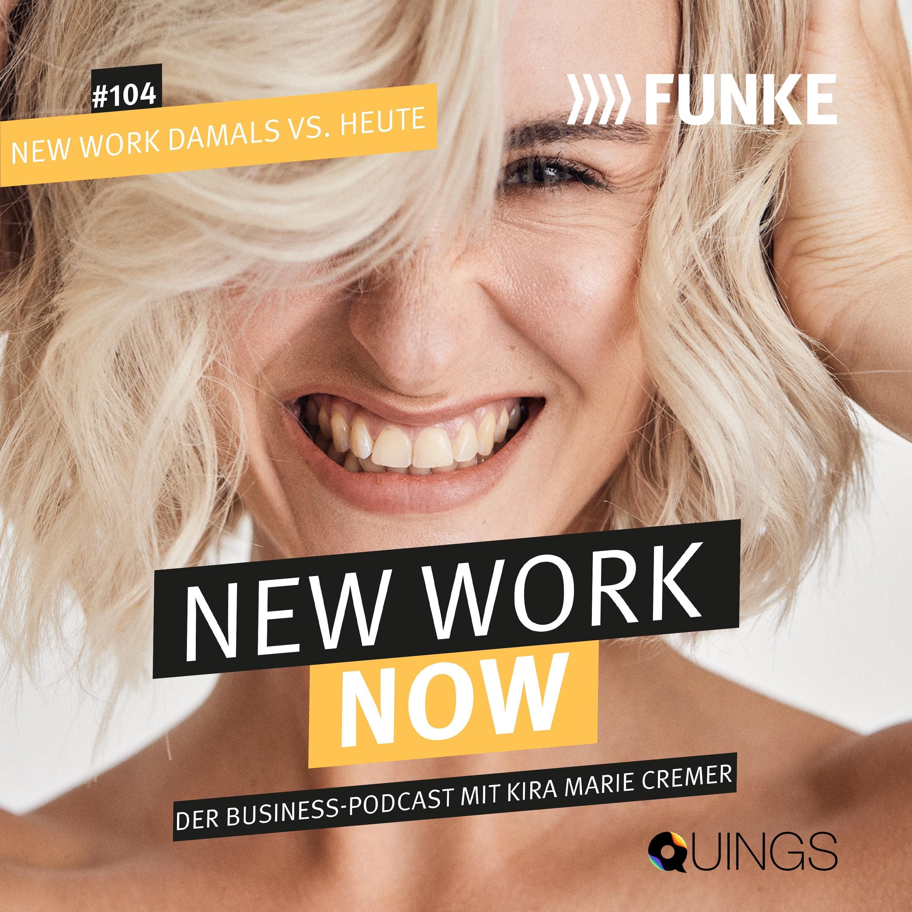 #104 New Work damals vs. heute