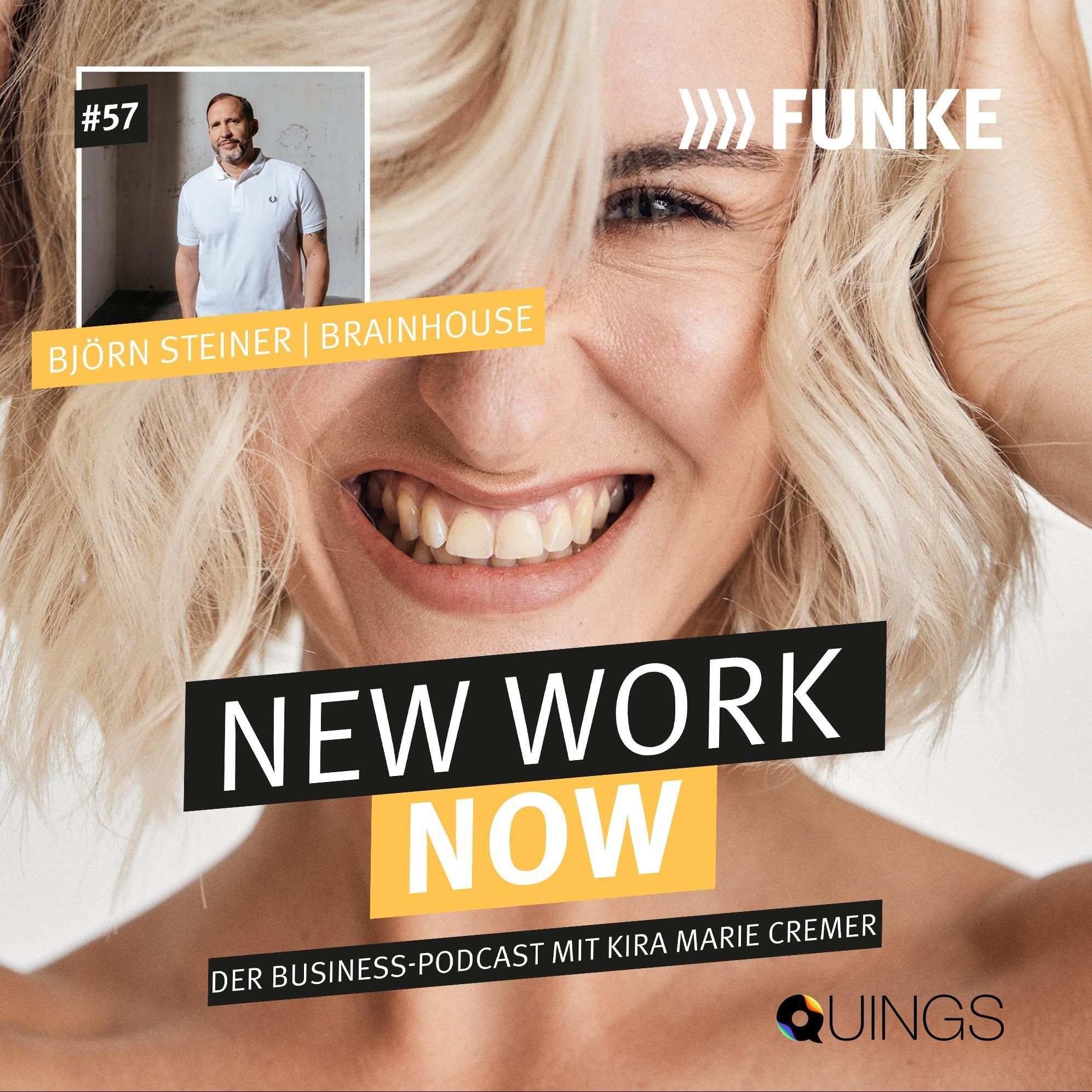 #57 Björn Steiner | Über den Work-Life Space BRAINHOUSE247, den Aufbau einer neuen Arbeitswelt und die Relevanz der Community