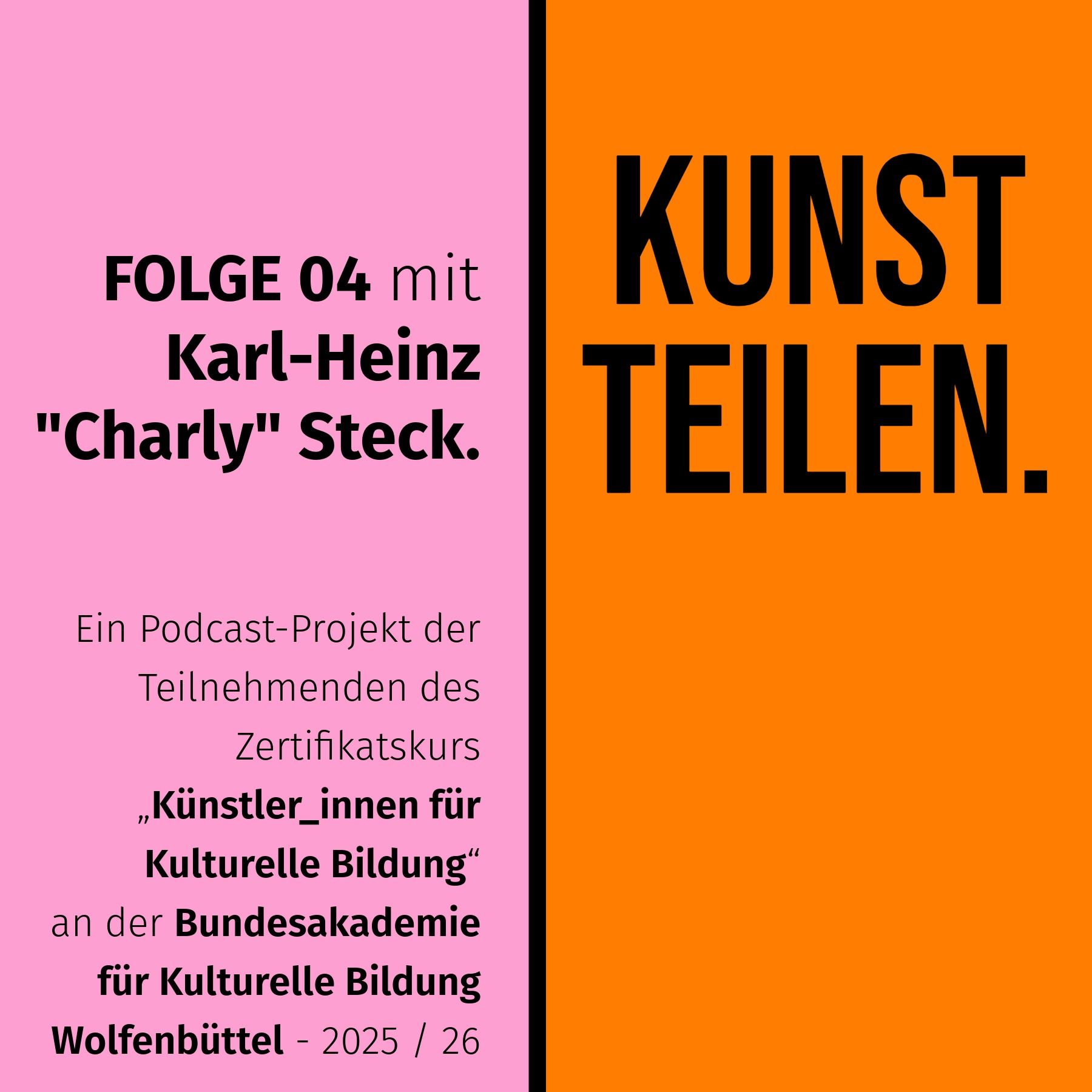 KUNST TEILEN. - Folge 04 mit Karl-Heinz Steck.