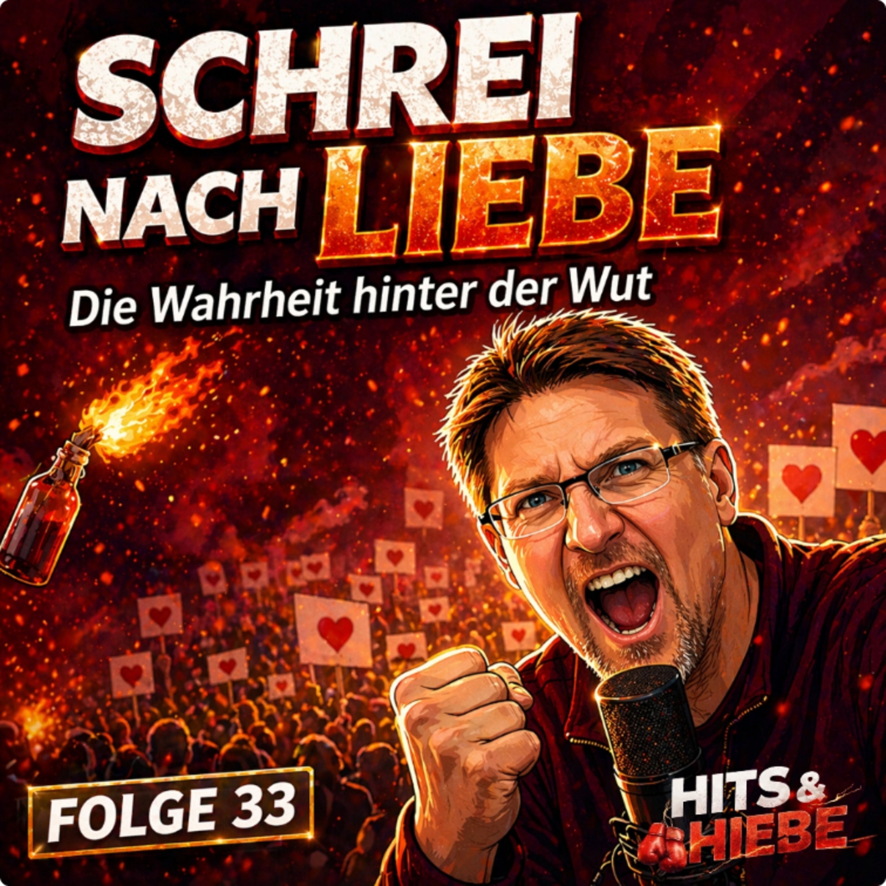 Schrei nach Liebe - Die Wahrheit hinter der Wut #033