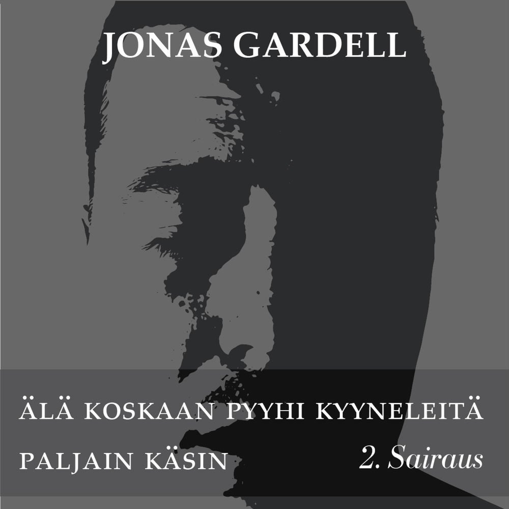 Älä koskaan pyyhi kyyneleitä paljain käsin - 2. Sairaus