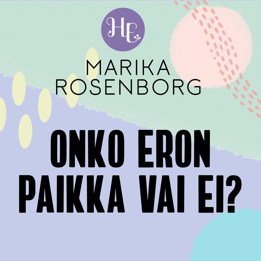 Onko eron paikka vai ei?