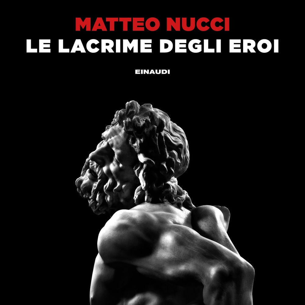 Le lacrime degli eroi
