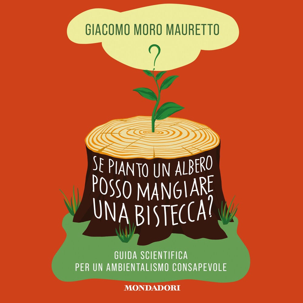 Se pianto un albero posso mangiare una bistecca?